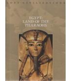 LOST CIVILIZATIONS-EGYPT LAND OF PHARAOHS