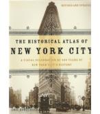 THE HISTORICAL ATLAS OF NEW YORK CITY