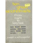 TEN GREAT ECONOMISTS FROM MARX TO KEYNES