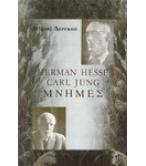 HERMAN HESSE CARL JUNG ΜΝΗΜΕΣ / MIGUEL SERRANO
