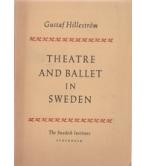 THEATRE AND BALLET IN SWEDEN